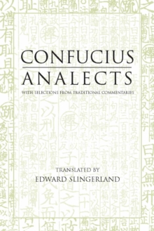 Analects : With Selections from Traditional Commentaries, Paperback Book Analects : With Selections from Traditional Commentaries, Paperback Book