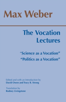 The Vocation Lectures : "Science as a Vocation"; "Politics as a Vocation", Paperback Book The Vocation Lectures : "Science as a Vocation"; "Politics as a Vocation", Paperback Book