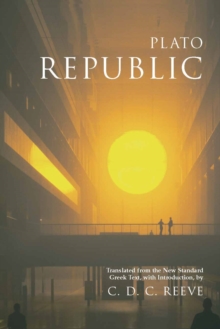 Republic : Translated from the New Standard Greek Text, with Introduction, Paperback Book Republic : Translated from the New Standard Greek Text, with Introduction, Paperback Book