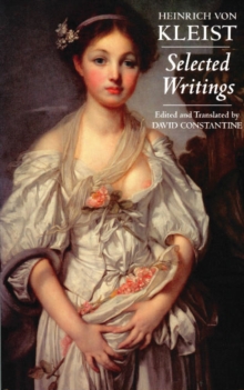 Kleist: Selected Writings, Paperback Book Kleist: Selected Writings, Paperback Book