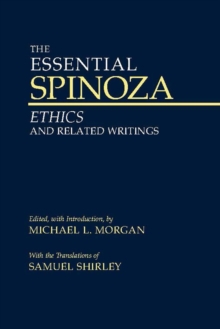 The Essential Spinoza : Ethics and Related Writings, Paperback Book The Essential Spinoza : Ethics and Related Writings, Paperback Book