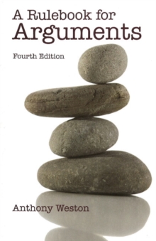A Rulebook for Arguments, Paperback A Rulebook for Arguments, Paperback