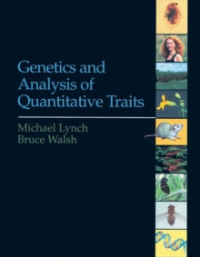 Genetics and Analysis of Quantitative Traits, Hardback Book Genetics and Analysis of Quantitative Traits, Hardback Book