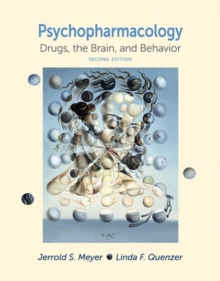 Psychopharmacology : Drugs, the Brain, and Behavior, Hardback Book Psychopharmacology : Drugs, the Brain, and Behavior, Hardback Book