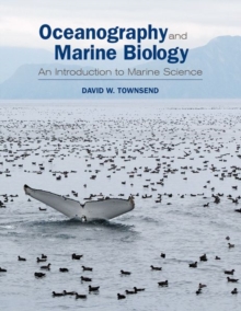 Oceanography and Marine Biology : An Introduction to Marine Science, Hardback Oceanography and Marine Biology : An Introduction to Marine Science, Hardback