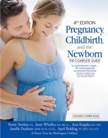 Pregnancy, Childbirth and the Newborn : The Complete Guide, Paperback Book Pregnancy, Childbirth and the Newborn : The Complete Guide, Paperback Book