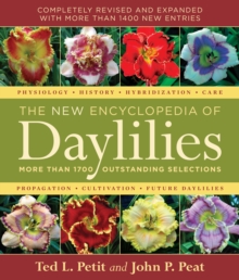 The New Encyclopedia of Daylilies : More Than 1700 Outstanding Selections, Hardback Book The New Encyclopedia of Daylilies : More Than 1700 Outstanding Selections, Hardback Book