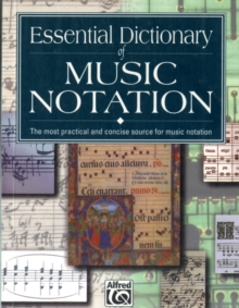 Essential Dictionary of Music Notation, Paperback Essential Dictionary of Music Notation, Paperback
