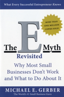 The E-Myth Revisited : Why Most Small Businesses Don't Work and What to Do About It, Paperback Book The E-Myth Revisited : Why Most Small Businesses Don't Work and What to Do About It, Paperback Book