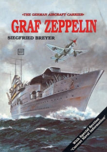 German Aircraft Carrier Graf Zeppelin, Paperback German Aircraft Carrier Graf Zeppelin, Paperback