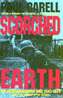 Scorched Earth : Russian-German War, 1943-1944, Hardback Book Scorched Earth : Russian-German War, 1943-1944, Hardback Book