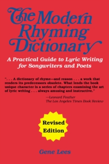 The Modern Rhyming Dictionary : A Practical Guide to Lyric Writing for Songwriters and Poets, Paperback Book The Modern Rhyming Dictionary : A Practical Guide to Lyric Writing for Songwriters and Poets, Paperback Book