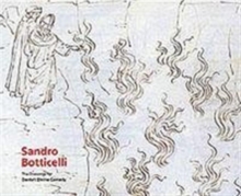 Sandro Botticelli : The Drawings for Dante's "Divine Comedy", Hardback Sandro Botticelli : The Drawings for Dante's "Divine Comedy", Hardback