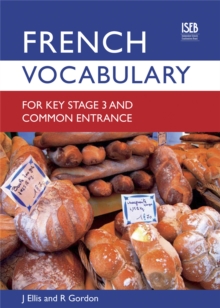 French Vocabulary for Key Stage 3 and Common Entrance, Paperback Book French Vocabulary for Key Stage 3 and Common Entrance, Paperback Book
