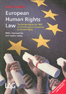 European Human Rights Law : The Human Rights Act 1998 and the European Convention on Human Rights, Paperback European Human Rights Law : The Human Rights Act 1998 and the European Convention on Human Rights, Paperback