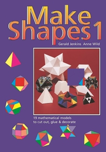 Make Shapes : Mathematical Models Bk. 1, Paperback Book Make Shapes : Mathematical Models Bk. 1, Paperback Book