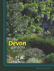 The Devon Gardens Guide, Spiral bound The Devon Gardens Guide, Spiral bound