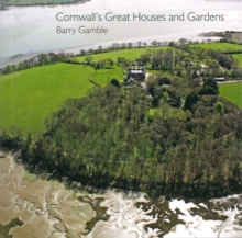 Cornwall's Great Houses and Gardens, Paperback Book Cornwall's Great Houses and Gardens, Paperback Book