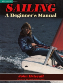 Sailing : A Beginner's Manual, Paperback Book Sailing : A Beginner's Manual, Paperback Book