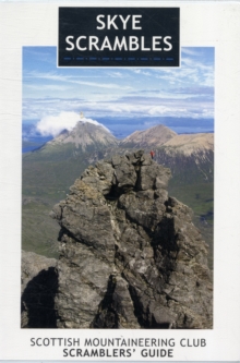 Skye Scrambles : Scottish Mountaineering Club Scramblers' Guide, Paperback Book Skye Scrambles : Scottish Mountaineering Club Scramblers' Guide, Paperback Book