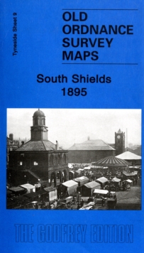 South Shields 1895 : Tyneside Sheet 9, Sheet map, folded Book South Shields 1895 : Tyneside Sheet 9, Sheet map, folded Book