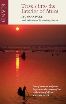 Travels into the Interior of Africa, Paperback Book Travels into the Interior of Africa, Paperback Book