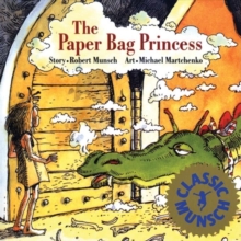 The Paper Bag Princess, Paperback Book The Paper Bag Princess, Paperback Book