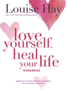 Love Yourself, Heal Your Life Workbook, Paperback Book Love Yourself, Heal Your Life Workbook, Paperback Book