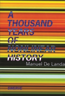 A Thousand Years of Nonlinear History, Paperback Book A Thousand Years of Nonlinear History, Paperback Book