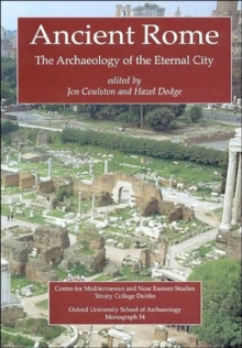 Ancient Rome : The Archaeology of the Eternal City, Paperback Book Ancient Rome : The Archaeology of the Eternal City, Paperback Book