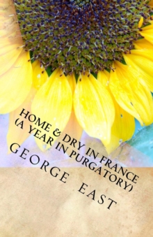 Home and Dry in France, Paperback Home and Dry in France, Paperback