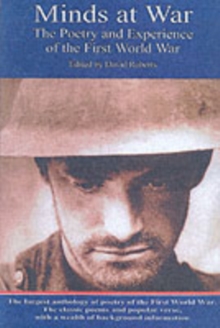 Minds at War : Poetry and Experience of the First World War, Paperback Minds at War : Poetry and Experience of the First World War, Paperback