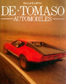 De Tomaso Automobiles, Hardback Book De Tomaso Automobiles, Hardback Book