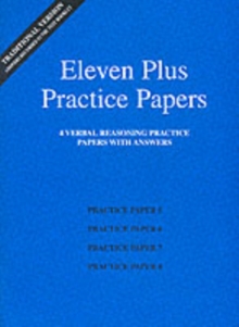 Eleven Plus Practice Papers 5 to 8 : Traditional Format Verbal Reasoning Papers with Answers, Loose-leaf Book Eleven Plus Practice Papers 5 to 8 : Traditional Format Verbal Reasoning Papers with Answers, Loose-leaf Book