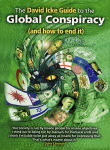The David Icke Guide to the Global Conspiracy (and How to End It), Paperback Book The David Icke Guide to the Global Conspiracy (and How to End It), Paperback Book