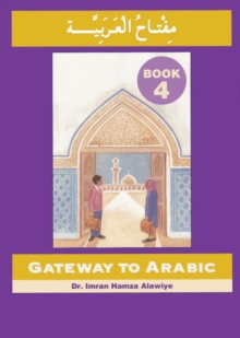 Gateway to Arabic, Paperback Book Gateway to Arabic, Paperback Book