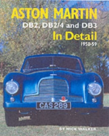 Aston Martin : DB2,DB2/4 and DB3 in Detail 1950-1959, Hardback Book Aston Martin : DB2,DB2/4 and DB3 in Detail 1950-1959, Hardback Book
