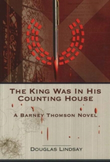 The King Was in His Counting House : A Barney Thomson Novel, Paperback Book The King Was in His Counting House : A Barney Thomson Novel, Paperback Book