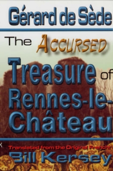 The Accursed Treasure of Rennes-le-Chateau, Paperback The Accursed Treasure of Rennes-le-Chateau, Paperback