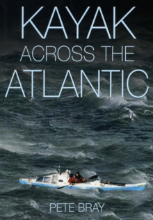 Kayak Across the Atlantic, Paperback Kayak Across the Atlantic, Paperback