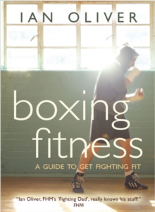 Boxing Fitness : A Guide to Get Fighting Fit, Paperback Book Boxing Fitness : A Guide to Get Fighting Fit, Paperback Book