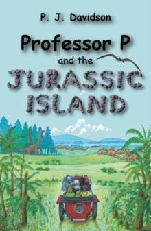 Professor P and the Jurassic Island, Paperback Book Professor P and the Jurassic Island, Paperback Book