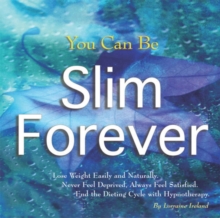 You Can be Slim Forever, CD-Audio Book You Can be Slim Forever, CD-Audio Book