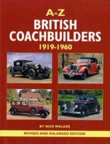 A-Z of British Coachbuilders 1919-1960, Hardback Book A-Z of British Coachbuilders 1919-1960, Hardback Book