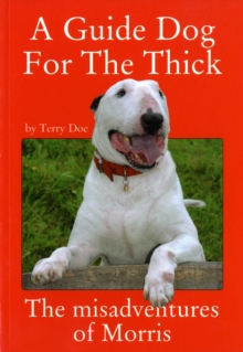 A Guide Dog for the Thick, Paperback A Guide Dog for the Thick, Paperback
