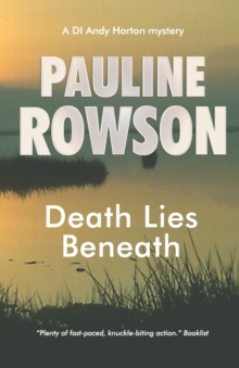 Death Lies Beneath : The Eighth in the DI Andy Horton Crime Series, Paperback Death Lies Beneath : The Eighth in the DI Andy Horton Crime Series, Paperback