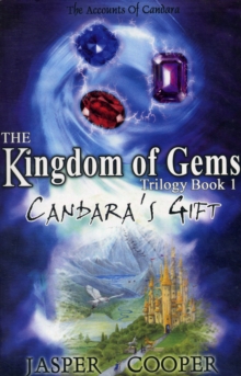 Candara's Gift : The Kingdom of Gems Trilogy Pt. 1, Paperback Book Candara's Gift : The Kingdom of Gems Trilogy Pt. 1, Paperback Book