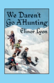 We Daren't Go A'hunting, Paperback We Daren't Go A'hunting, Paperback