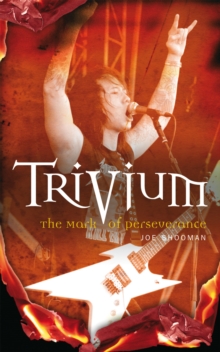Trivium : The Mark of Perseverance, Paperback Book Trivium : The Mark of Perseverance, Paperback Book