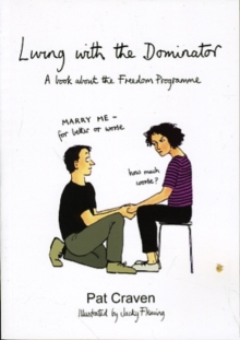 Living with the Dominator : A Book About the Freedom Programme, Paperback Living with the Dominator : A Book About the Freedom Programme, Paperback
